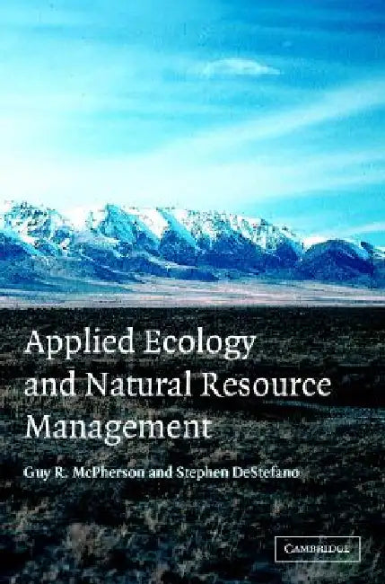 Applied Ecology and Natural Resource Management (English, Guy R. McPherson | Stephen DeStefano)