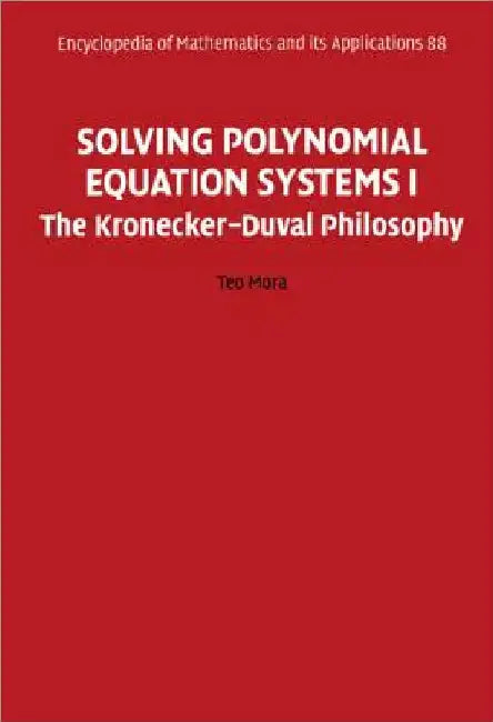 Solving Polynomial Equation Systems I (English, Teo Mora)