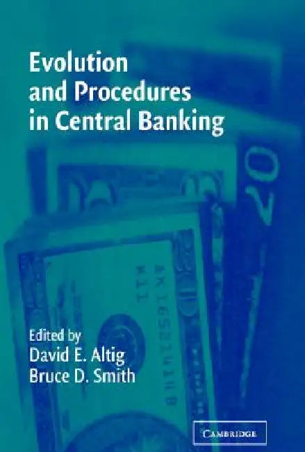 Evolution and Procedures in Central Banking (English, David E. Altig | Bruce D. Smith)