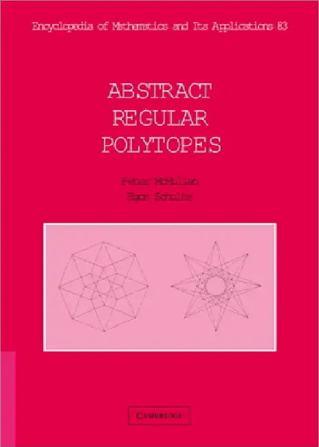 Abstract Regular Polytopes (English, Peter McMullen | Egon Schulte)