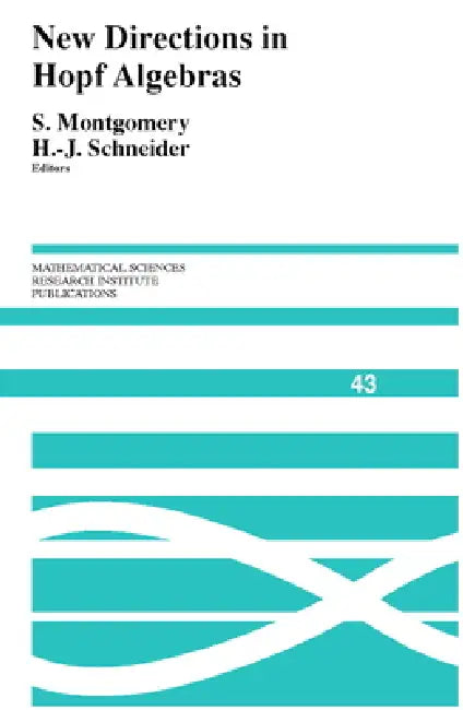 New Directions in Hopf Algebras (English, Susan Montgomery | Hans-Jurgen Schneider)