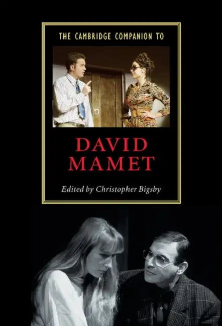 The Cambridge Companion to David Mamet (English, Christopher Bigsby)