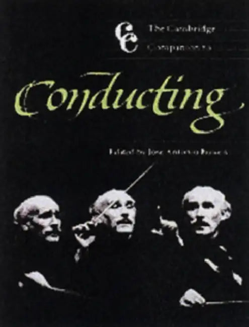 The Cambridge Companion to Conducting (English, Jose A. Bowen | Jonathan Cross | Jos Antonio Bowen)