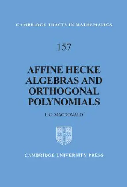 Affine Hecke Algebras and Orthogonal Polynomials (English, I. G. MacDonald)