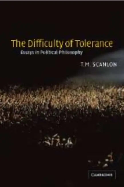 The Difficulty of Tolerance (English, T. M. Scanlon)