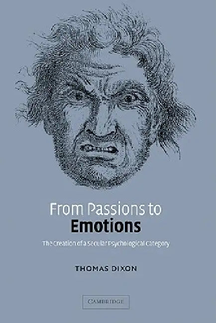 From Passions to Emotions (English, Thomas Dixon)