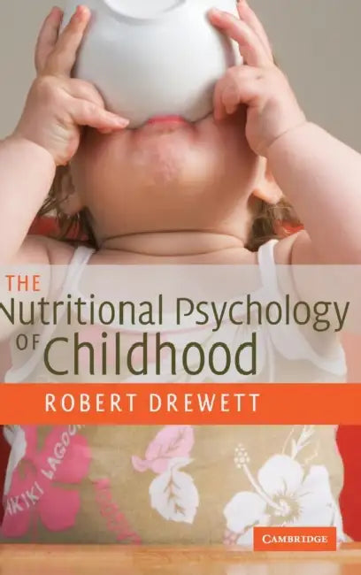 The Nutritional Psychology of Childhood (English, Robert Drewett)