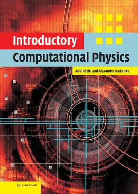 Introductory Computational Physics (English, Andi Klein | Alexander Godunov)