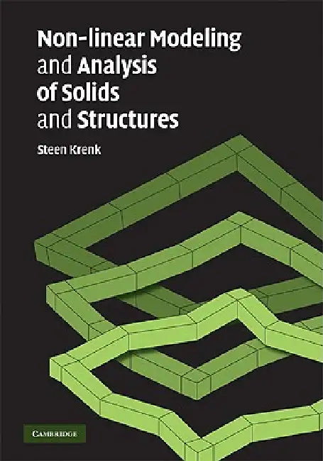 Non-linear Modeling and Analysis of Solids and Structures (English, Steen Krenk)