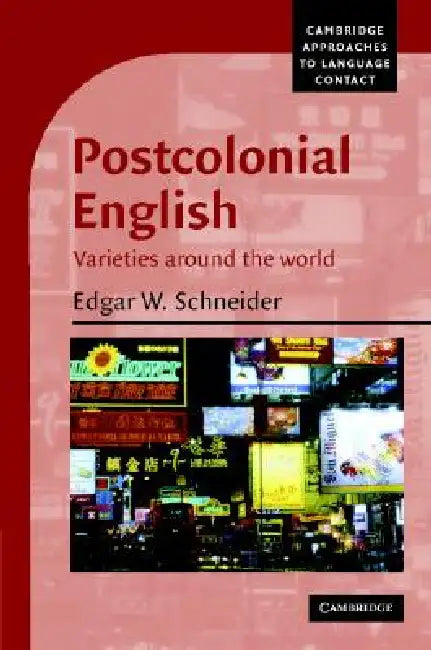 Postcolonial English (English, Edgar W. Schneider)