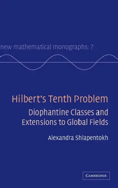 Hilbert's Tenth Problem (English, Alexandra Shlapentokh)