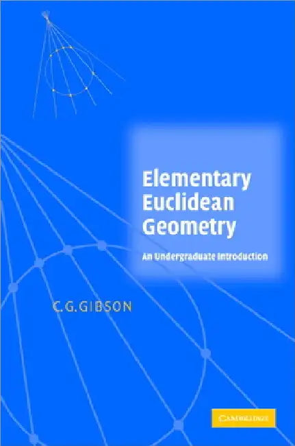 Elementary Euclidean Geometry (English, Christopher G. Gibson)