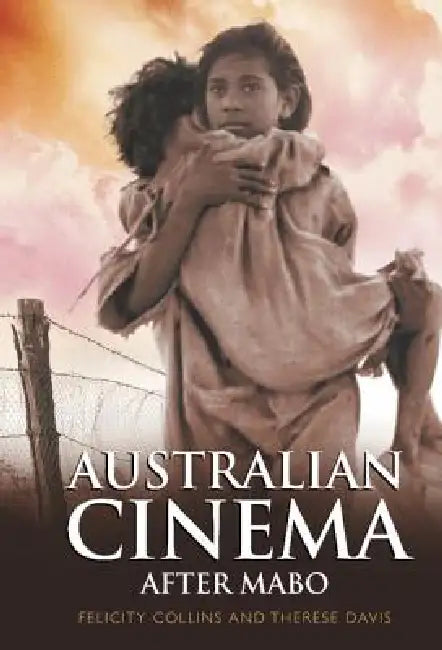 Australian Cinema After Mabo (English, Felicity Collins | Therese Davis)