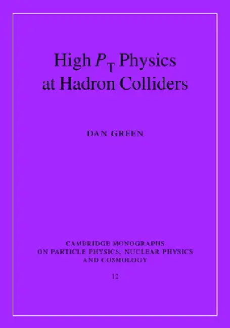 High Pt Physics at Hadron Colliders (English, Dan Green)