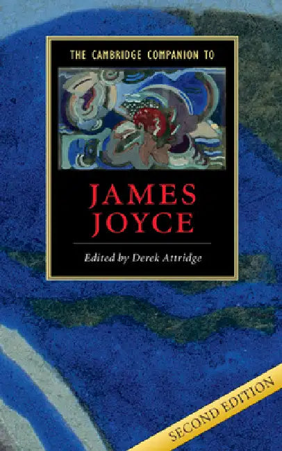 The Cambridge Companion to James Joyce (English, Derek Attridge)