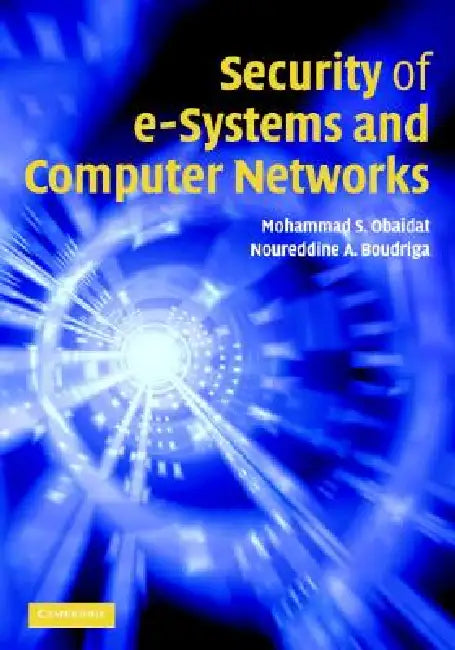 Security of e-Systems and Computer Networks (English, Mohammad Obaidat | Noureddine Boudriga)