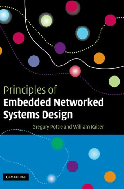 Principles of Embedded Networked Systems Design (English, Gregory Pottie | William Kaiser)