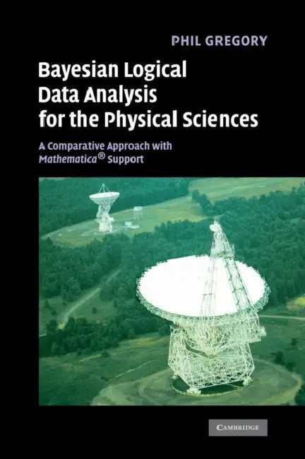 Bayesian Logical Data Analysis for the Physical Sciences (English, P. C. Gregory)