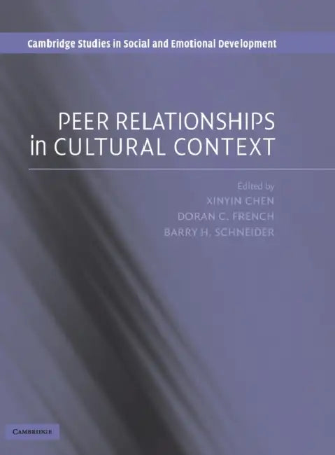 Peer Relationships in Cultural Context (English, Xinyin Chen | Doran C. French | Barry H. Schneider)