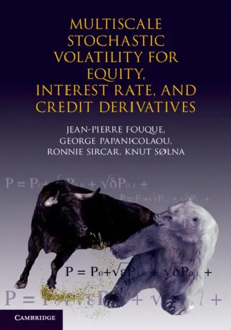 Multiscale Stochastic Volatility for Equity, Interest Rate, and Credit Derivatives (English, Jean-Pierre Fouque)