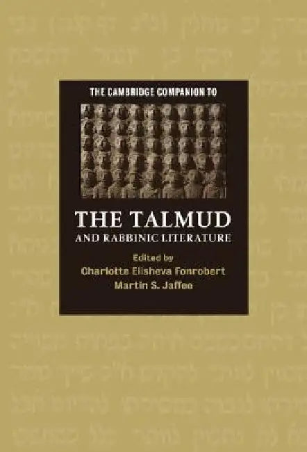 The Cambridge Companion to the Talmud and Rabbinic Literature (English, Charlotte E. Fonrobert | Martin S. Jaffee)