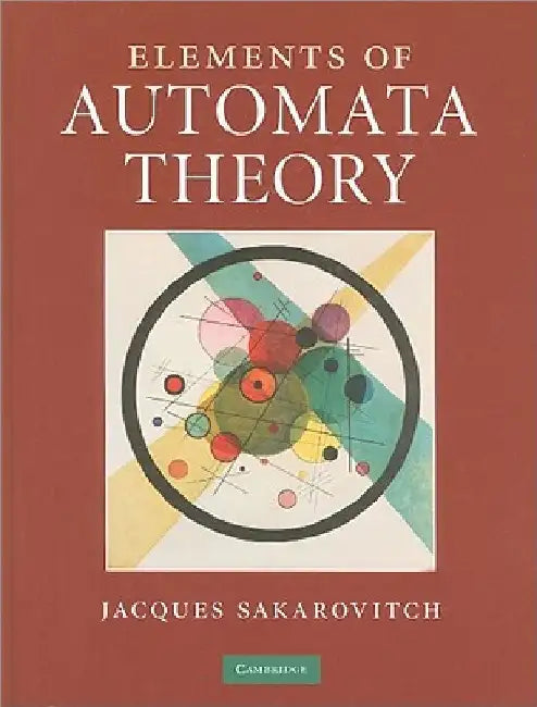 Elements of Automata Theory (English, Jacques Sakarovitch)