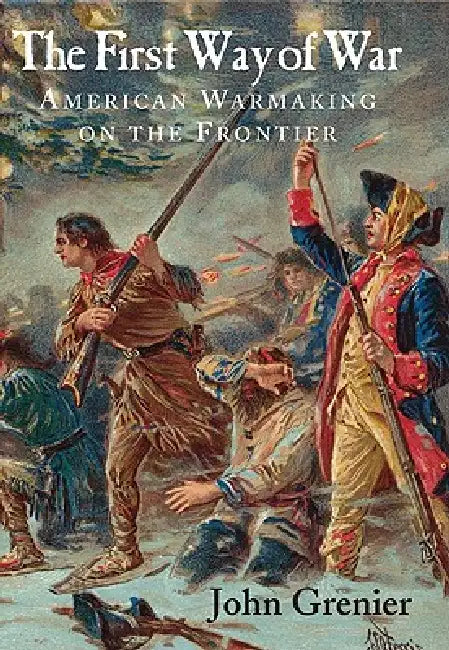 The First Way of War (English, John Grenier)