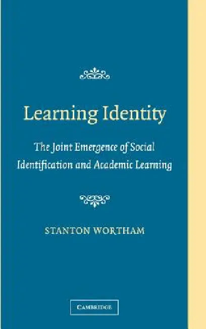 Learning Identity (English, Stanton Wortham)