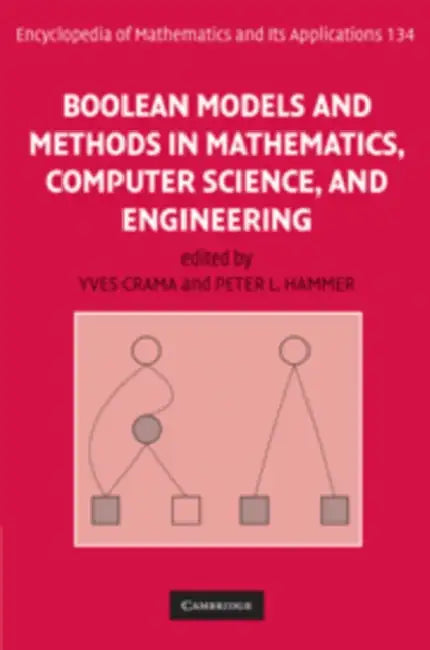 Boolean Models and Methods in Mathematics, Computer Science, and Engineering (English, Yves Crama | Peter L. Hammer | Crama Yves)