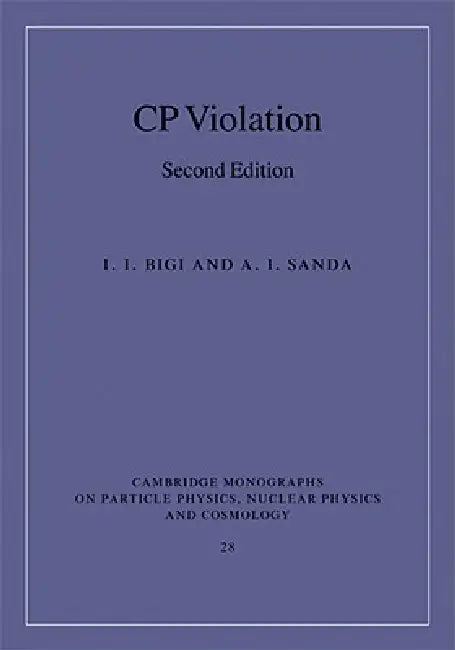 CP Violation (English, I. I. Bigi | A. I. Sanda)