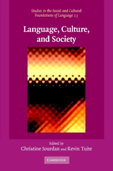 Language, Culture, and Society (English, Christine Jourdan | Kevin Tuite)
