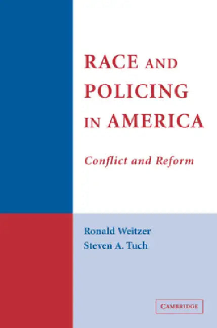 Race and Policing in America (English, Ronald Weitzer | Steven A. Tuch)