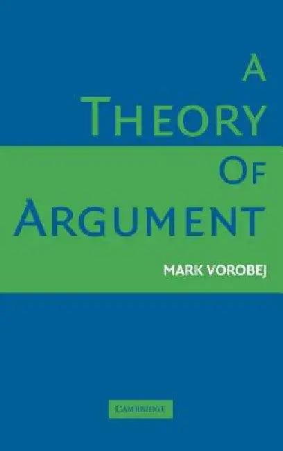 A Theory of Argument (English, Mark Vorobej)