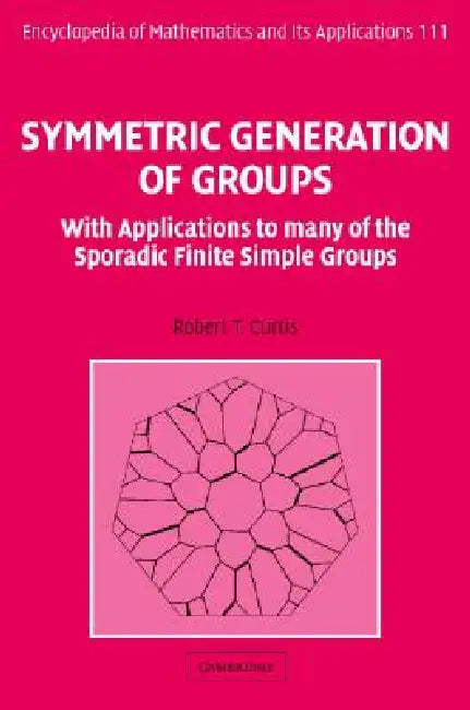 Symmetric Generation of Groups (English, Robert T. Curtis)