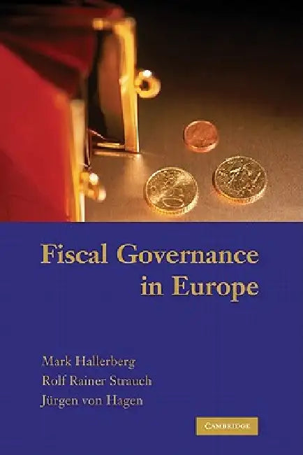 Fiscal Governance in Europe (English, Mark Hallerberg | Rolf Rainer Strauch | Jurgen Von Hagen)