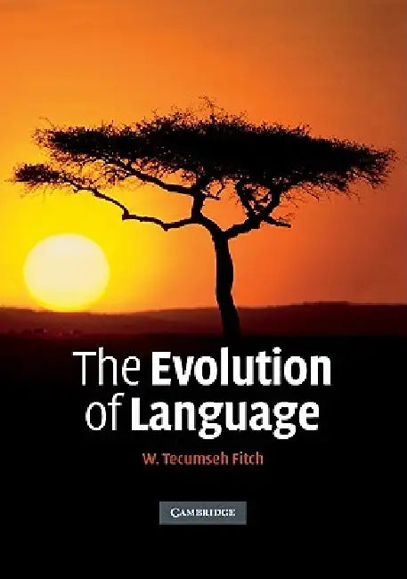 The Evolution of Language (English, W. Tecumseh Fitch)
