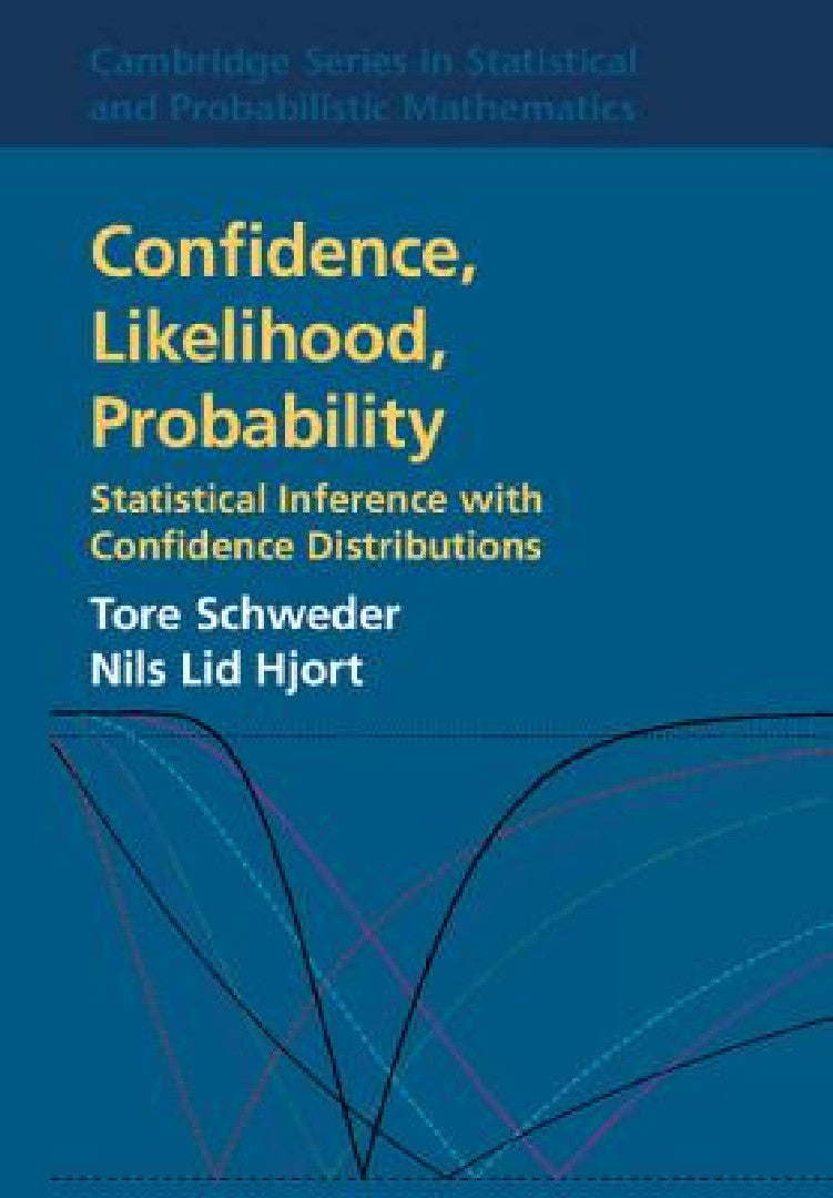 Confidence, Likelihood, Probability (English, Tore Schweder | Nils Lid Hjort)