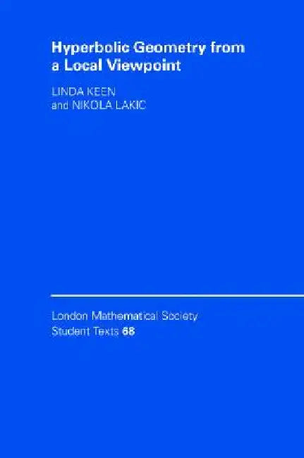 Hyperbolic Geometry from a Local Viewpoint (English, Linda Keen | Nikola Lakic)