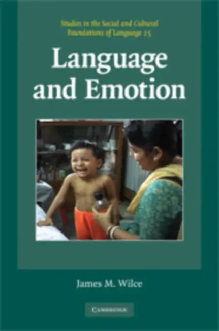 Language and Emotion (English, James M. Wilce)