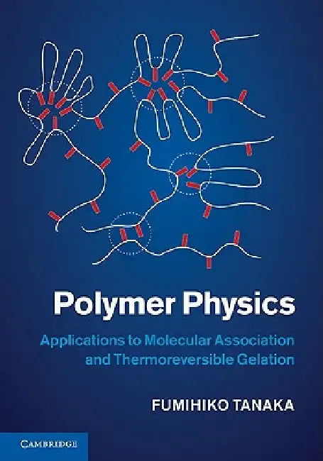 Polymer Physics (English, Fumihiko Tanaka)