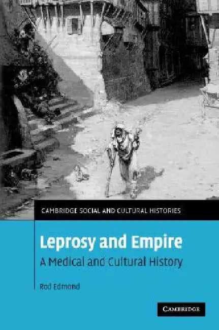 Leprosy and Empire (English, Rod Edmond)