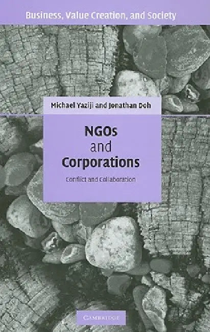 NGOs and Corporations (English, Michael Yaziji | Jonathan Doh)