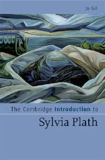 The Cambridge Introduction to Sylvia Plath (English, Jo Gill)