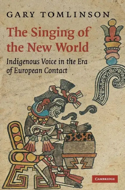 The Singing of the New World (English, Gary Tomlinson)