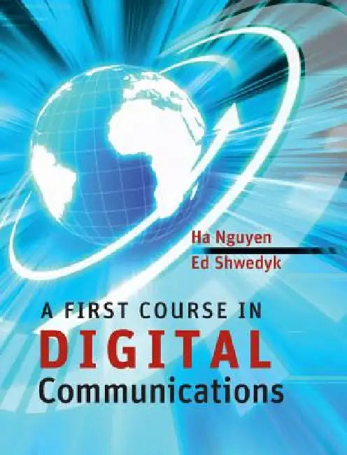 A First Course in Digital Communications (English, Ha H. Nguyen | Ed Shwedyk)