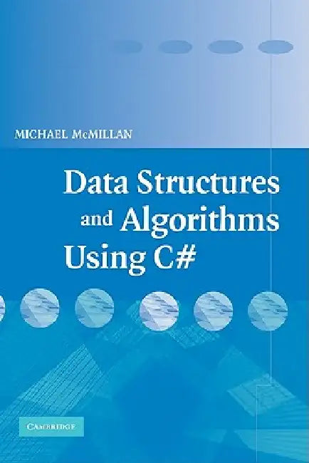 Data Structures and Algorithms Using C# (English, Michael McMillan)