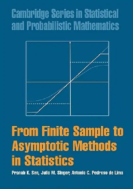 From Finite Sample to Asymptotic Methods in Statistics (English, Pranab K. Sen | Julio M. Singer | Antonio C. Pedroso de Lima)