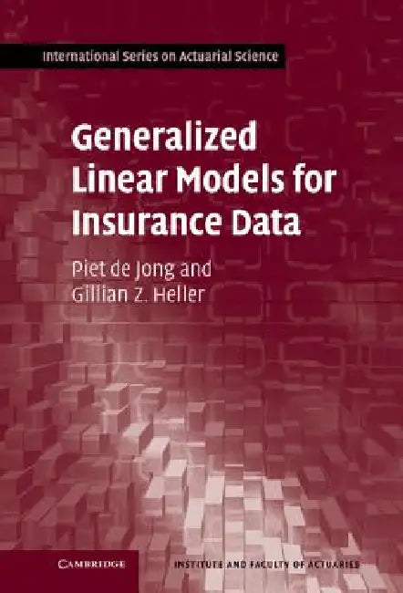 Generalized Linear Models for Insurance Data (English, Piet de Jong | Gillian Z. Heller)