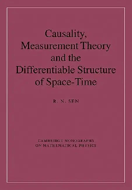 Causality, Measurement Theory and the Differentiable Structure of Space-Time (English, R. N. Sen)