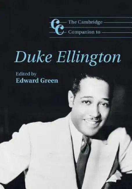 The Cambridge Companion to Duke Ellington (English, Edward Green)